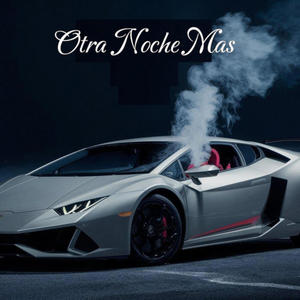 Otra Noche Mas (feat. Gwood & Emi) (Explicit)