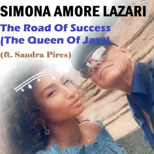 The Road of Success(The Queen of Jazz)[feat. Sandra Pires]