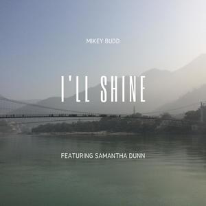 I'll Shine (feat. Samantha Dunn)