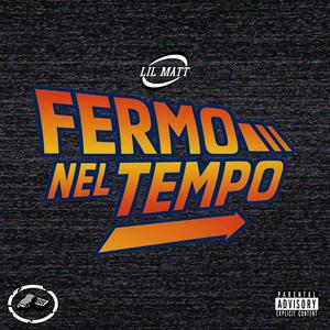 FERMO NEL TEMPO (Explicit)