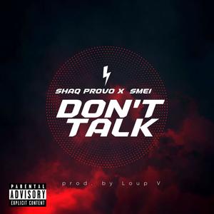 Don't Talk (Explicit)