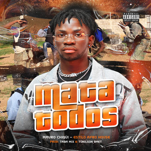 Mata Todos (Explicit)