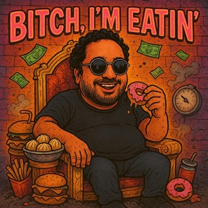 ***** I'm Eatin' (Explicit)