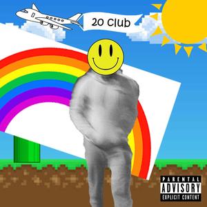 20 club (feat. Tyler Hustle & Miles Parker) [Explicit]