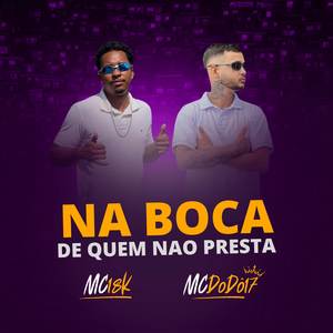 Na boca de quem não presta (Explicit)