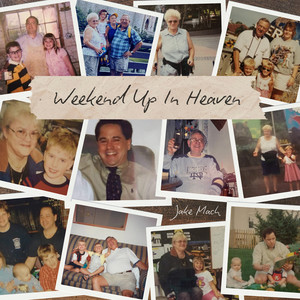 Weekend Up In Heaven