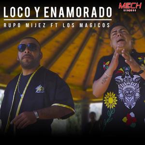 Loco y Enamorado (feat. Los Magicos)