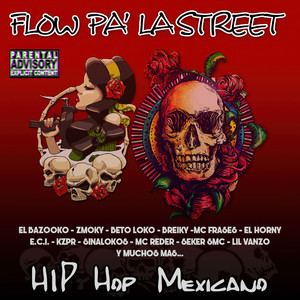 Flow Pa' la Street (Hip Hop Mexicano)