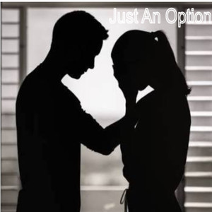 Just An Option