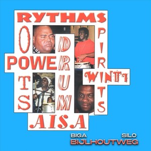 Bijlhoutweg (Rythms, Roots, Power, Drums, Spirits, Winti, Aisa)