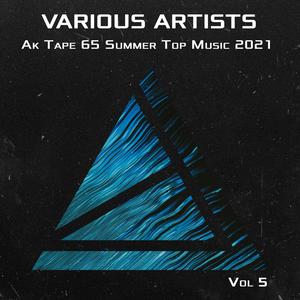 Ak Tape 65 Summer Top  Music 2021 Vol 5