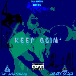 KEEP GOIN' (Explicit)