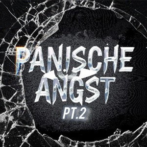 Panische Angst, Pt. 2 (Explicit)