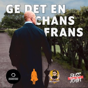 Ge det en chans, Frans (feat. Gentlemen's Coach)