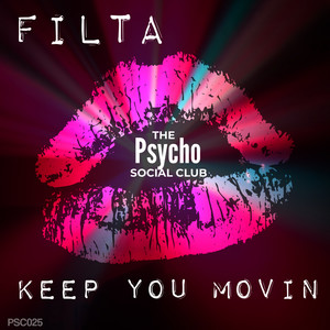 Keep You Movin (Original Mix)