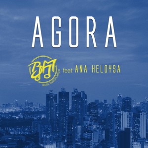Agora(feat. Ana Heloysa)