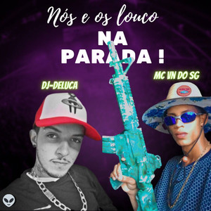Loucos na parada (Explicit)