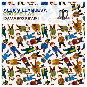 Alex Villanueva - GoodFellas (Original Mix)