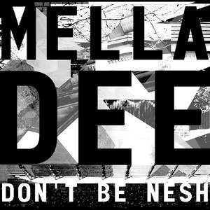 Don't Be Nesh - EP