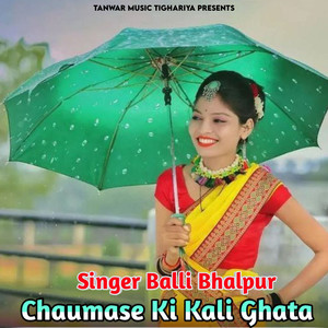 Chaumase Ki Kali Ghata