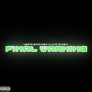 FINAL WARNING (feat. YNFAiden) (Explicit)