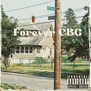 Forever CBG (feat. Ray-Bo & G-Nasty) [Explicit]