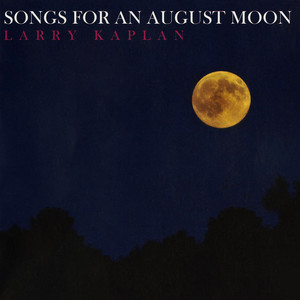 Song for an August Moon