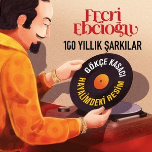 Hayalimdeki Resim (Fecri Ebcioğlu 100 Yıllık Şarkılar)