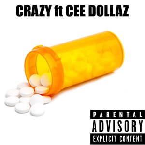 Crazy (Explicit)