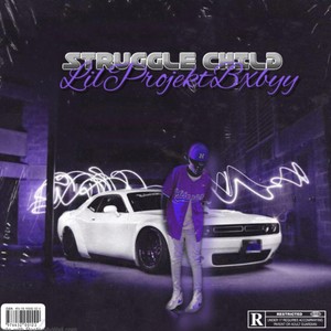 Struggle Child (Explicit)