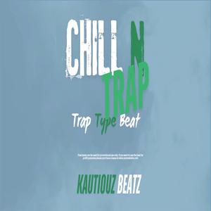 chill n trap