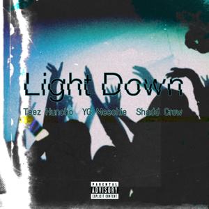 Light Down (feat. YG Meechie & Shadd Crow) (Explicit)