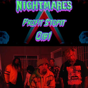 Nightmares (feat. Profit stopit, Cody manson & Gideon) (Explicit)