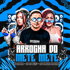 Arrocha do Mete Mete (Explicit)