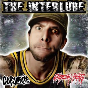 The Interlude (feat. Copywrite) [Explicit]