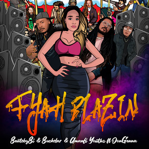 Fyah Blazin (Explicit)