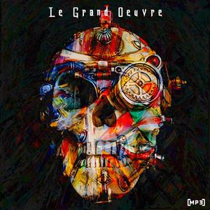 Le Grand Oeuvre (Explicit)