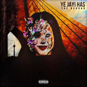 Ye Jayi Has (Explicit)