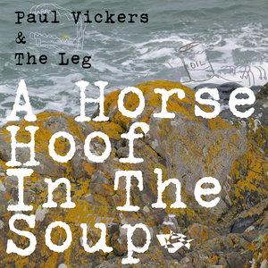 A Horse Hoof in the Soup