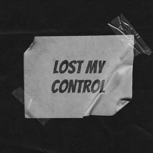 Loose My Control