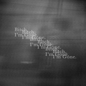 *****, I'm Gone (Explicit)