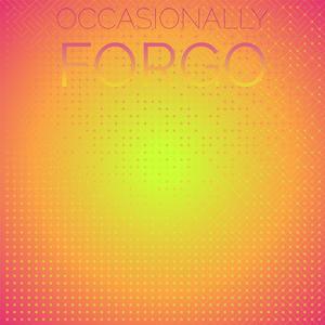 Occasionally Forgo