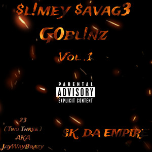 Slimey Savage Goblinz ( SSG Vol.1 ) ( #FreeLorSlink ) [Explicit]