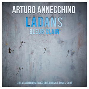 Ladans Bleur Clair (Live At Auditorium Parco della Musica, Rome, 2018 [Short Version])