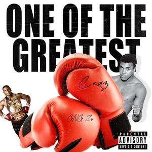 One of the Greatest (feat. GNG Zo) (Explicit)