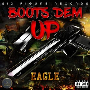 Boots Dem Up (Explicit)