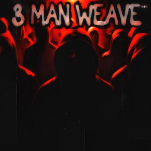 3 Man Weave (feat. Lul Chapo & BabyyJank) (Explicit)