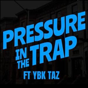 PRESSURE (feat. YBK TAZ) (BIGWALKDAWG REMIX|Explicit)