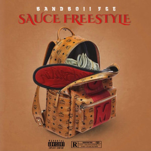 Sauce Freestyle (Explicit)