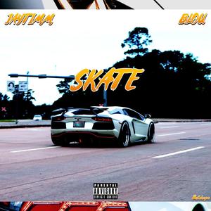 SKATE (2020) (feat. B. Lou) (Explicit)